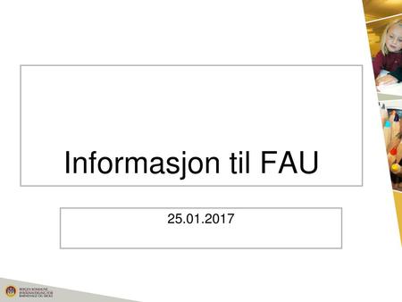 Informasjon til FAU 25.01.2017.