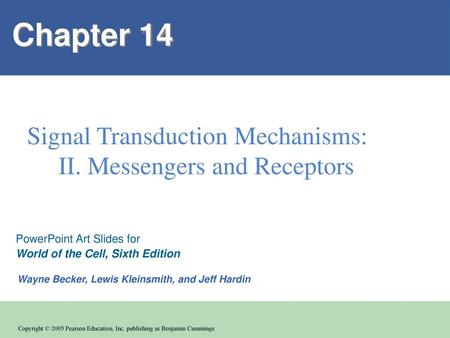 Chapter 14 Signal Transduction Mechanisms: