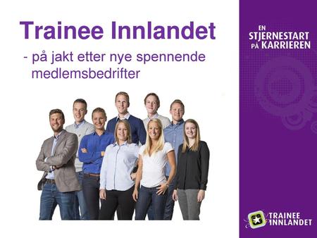 Trainee Innlandet - på jakt etter nye spennende medlemsbedrifter