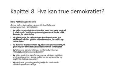 Kapittel 8. Hva kan true demokratiet?