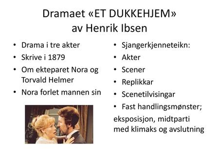 Dramaet «ET DUKKEHJEM» av Henrik Ibsen