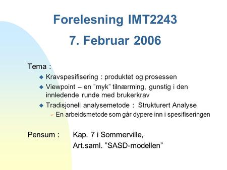 Forelesning IMT Februar 2006