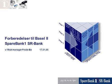 Forberedelser til Basel II SpareBank1 SR-Bank