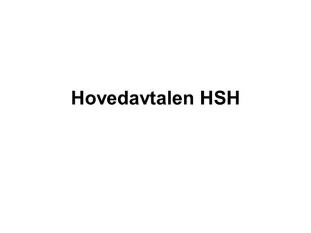 Hovedavtalen HSH.