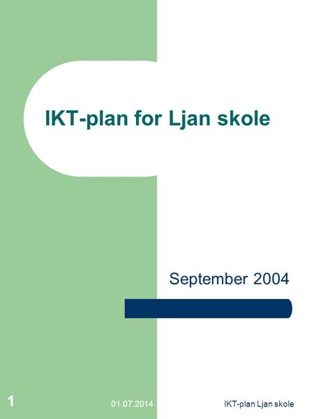 IKT-plan for Ljan skole