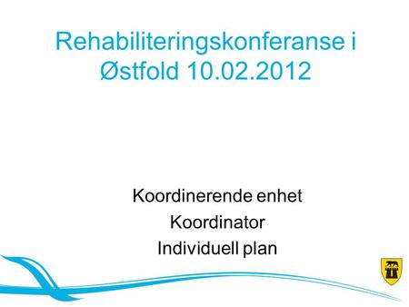 Rehabiliteringskonferanse i Østfold