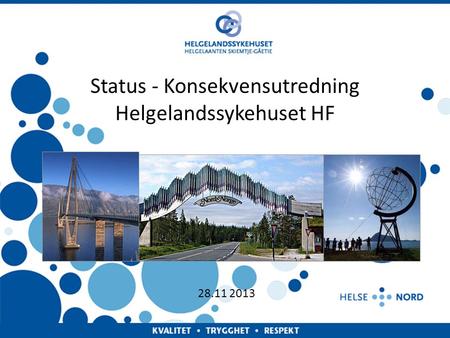Status - Konsekvensutredning Helgelandssykehuset HF