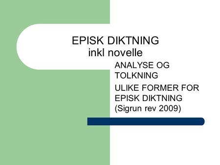 EPISK DIKTNING inkl novelle
