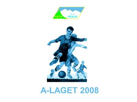 A-LAGET 2008.