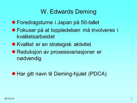 W. Edwards Deming Foredragsturne i Japan på 50-tallet