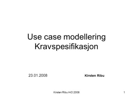 Use case modellering Kravspesifikasjon