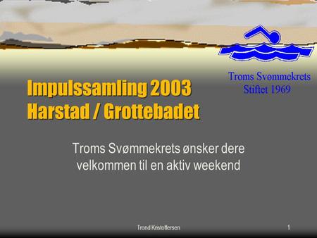 Impulssamling 2003 Harstad / Grottebadet