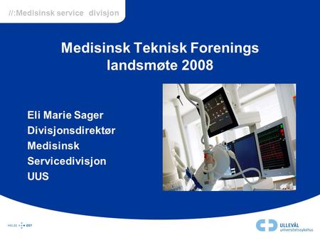 Medisinsk Teknisk Forenings landsmøte 2008