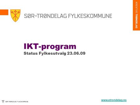 IKT-program Status Fylkesutvalg