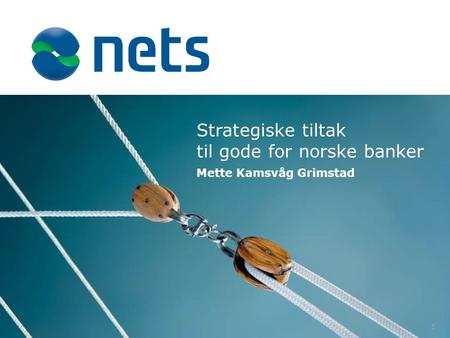 Strategiske tiltak til gode for norske banker