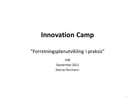 Innovation Camp ”Forretningsplanutvikling i praksis”