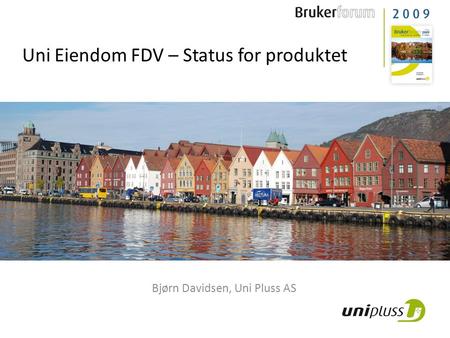 Uni Eiendom FDV – Status for produktet