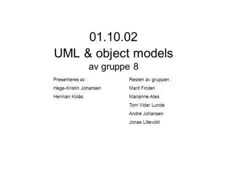 UML & object models av gruppe 8