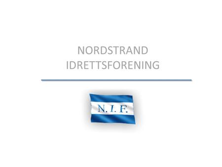NORDSTRAND IDRETTSFORENING. Some of the participants of the MIC have already made their debut with the first teams of the most well-known clubs worldwide.