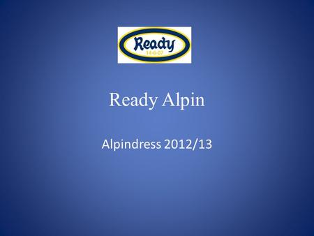 Ready Alpin Alpindress 2012/13.
