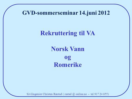 GVD-sommerseminar 14.juni 2012