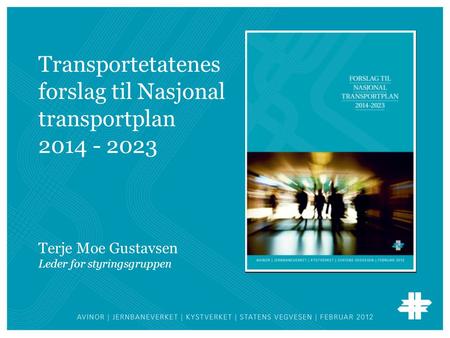 Transportetatenes forslag til Nasjonal transportplan