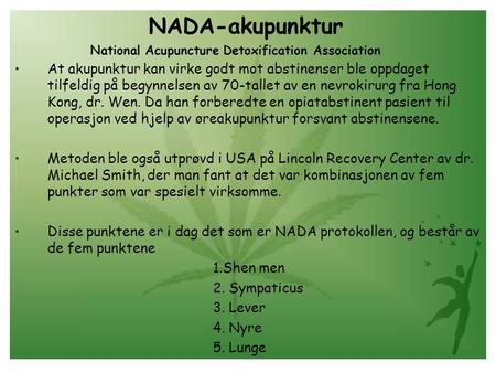 NADA-akupunktur National Acupuncture Detoxification Association