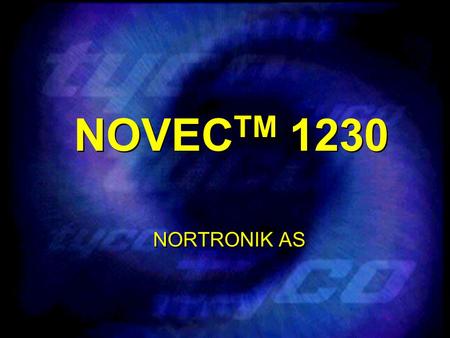 NOVECTM 1230 NORTRONIK AS The key things here are that this product is exempt from either the Montreal Protocol and the Climate Change Convention (Kyoto).
