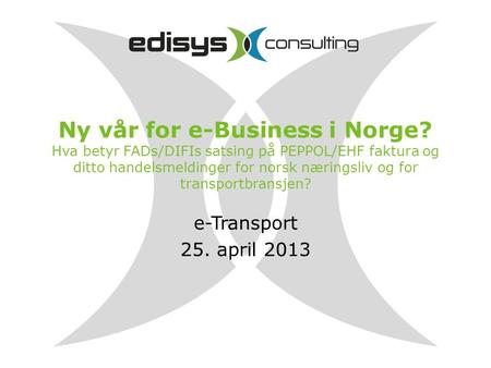 Ny vår for e-Business i Norge