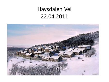 Havsdalen Vel 22.04.2011.