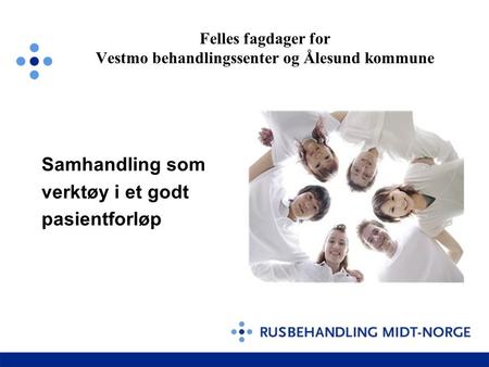 Felles fagdager for Vestmo behandlingssenter og Ålesund kommune