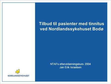 Tilbud til pasienter med tinnitus ved Nordlandssykehuset Bodø