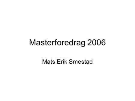 Masterforedrag 2006 Mats Erik Smestad. Masteroppgave Use of Kernighan-Lin in an IDS.