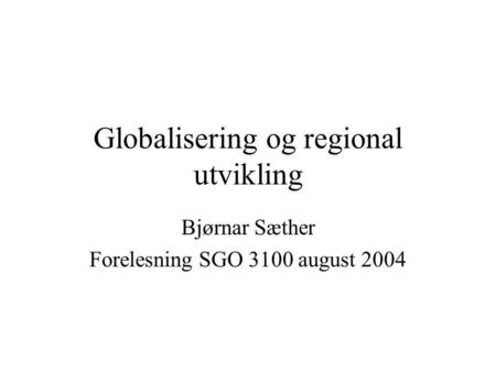 Globalisering og regional utvikling