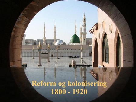 Reform og kolonisering
