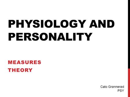 Physiology and Personality