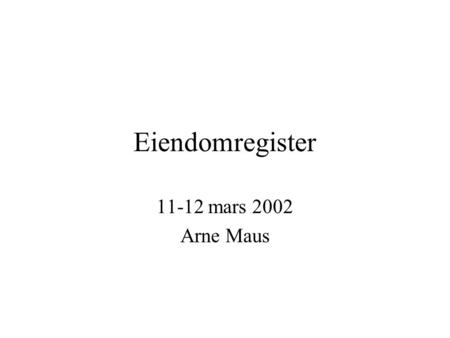 Eiendomregister 11-12 mars 2002 Arne Maus. import java.util.*; import inf101.*; /* Klasse med main() som starter hele programmet */ class EiendomsregisterMain.