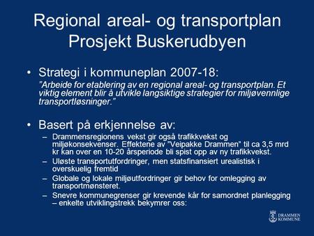 Regional areal- og transportplan Prosjekt Buskerudbyen