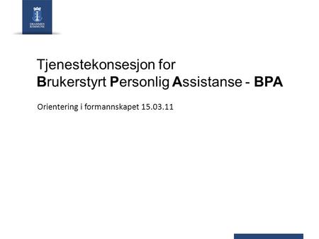 Tjenestekonsesjon for Brukerstyrt Personlig Assistanse - BPA