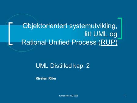 UML Distilled kap. 2 Kirsten Ribu