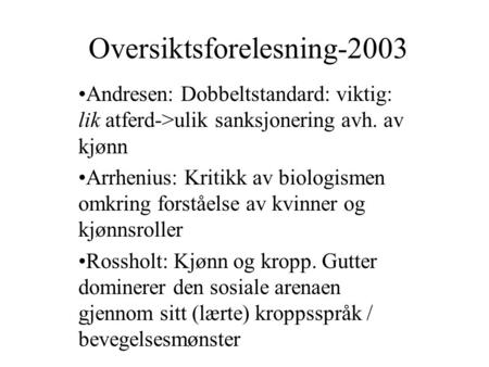 Oversiktsforelesning-2003