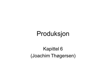 Kapittel 6 (Joachim Thøgersen)