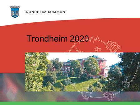 Trondheim 2020.
