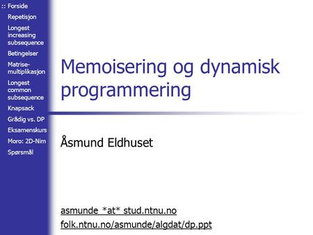 Memoisering og dynamisk programmering