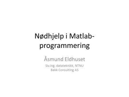 Nødhjelp i Matlab-programmering