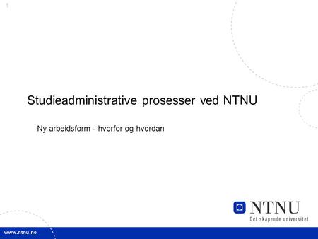 Studieadministrative prosesser ved NTNU