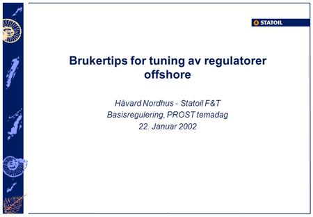 Brukertips for tuning av regulatorer offshore