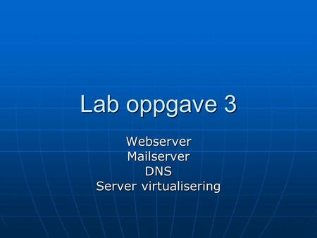 Webserver Mailserver DNS Server virtualisering