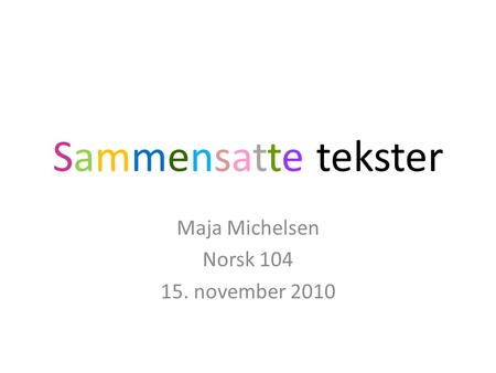 Maja Michelsen Norsk november 2010