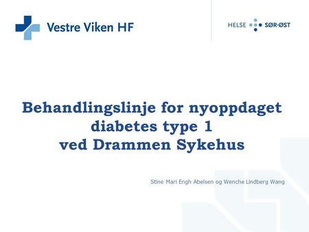 Behandlingslinje for nyoppdaget diabetes type 1 ved Drammen Sykehus